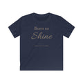 Born to Shine Kids T-Shirt | Minimalistisches Kinder-Shirt